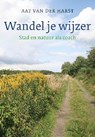 Wandel je wijzer - Aat van der Harst - 9789025902155