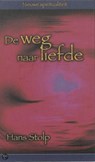 De weg naar liefde - Hans Stolp - 9789025903107