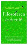 Filosoferen in de tuin - Damon Young - 9789025903862