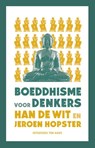 Boeddhisme voor denkers - Han F de Wit ; Jeroen Hopster - 9789025904012