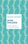 Over dialoog - David Bohm - 9789025906283