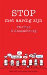 Stop met aardig zijn - Thomas d' Ansembourg - 9789025906849