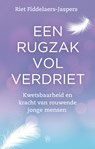 Een rugzak vol verdriet - Riet Fiddelaers-Jaspers - 9789025907051