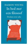 In bed met een filosoof - Damon Young - 9789025907297