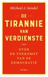 De tirannie van verdienste - Michael J. Sandel - 9789025907518