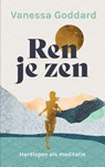 Ren je zen - Vanessa Goddard - 9789025909277