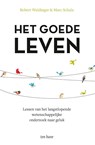 Het goede leven - Robert Waldinger ; Marc Schulz - 9789025909468