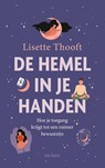 De hemel in je handen - Lisette Thooft - 9789025910211