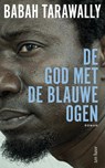De god met de blauwe ogen - Babah Tarawally - 9789025912154