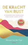 De kracht van rust - Mirjam van der Vegt - 9789025912192