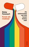 Kunst als medicijn - Daisy Fancourt - 9789025912833