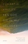 Een God die in mij gelooft - Claartje Kruijff - 9789025912864