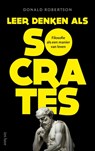 Leer denken als Socrates - Donald Robertson - 9789025913267