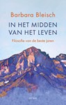 In het midden van het leven - Barbara Bleisch - 9789025913717