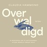 Overweldigd - Claudia Hammond - 9789025914738