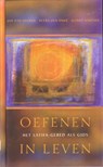 Oefenen in leven - DEENEN, J. van & DULK, P. den / Aertsen, J. - 9789025956165