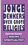 Nieuwe spiritualiteit - Maarten Meester - 9789025970482