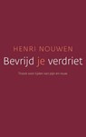 Bevrijd je verdriet - Henri J.M. Nouwen - 9789025971663