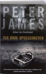 Ten dode opgeschreven - Peter James - 9789026126710