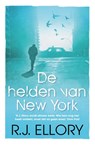 De helden van New York - R.J. Ellory - 9789026128530