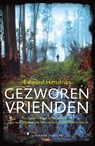 Gezworen vrienden - Edward Hendriks - 9789026136047