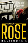 Over de schreef - Karen Rose - 9789026136962