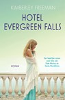 Hotel Evergreen Falls - Kimberley Freeman - 9789026139758