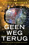 Geen weg terug - Edward Hendriks - 9789026141287
