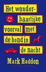 Het wonderbaarlijke voorval met de hond in de nacht - Mark Haddon - 9789026141645