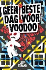 Geen beste dag voor voodoo - Jeff Strand - 9789026145315