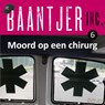 Moord op een chirurg - Baantjer Inc. - 9789026152139