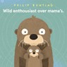 Wild enthousiast over mama's - Philip Bunting - 9789026155055