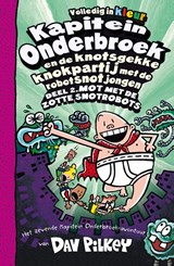 Kapitein Onderbroek en de knotsgekke knokpartij met de robotsnotjongen deel 2 Deel 2. Mot met de zotte snotrobots, Dav Pilkey -  - 9789026156410