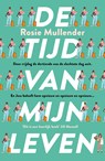 De tijd van mijn leven - Rosie Mullender - 9789026157394