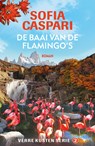 De baai van de flamingo's - Sofia Caspari - 9789026158513
