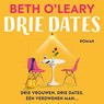 Drie dates - Beth O'Leary - 9789026162183