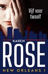 Vijf voor twaalf - Karen Rose - 9789026164859