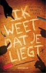 Ik weet dat je liegt - Daphne Benedis-Grab - 9789026166297