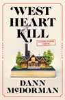 West Heart Kill - Dann McDorman - 9789026166679