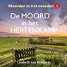 De moord in het hertenkamp - Liesbeth van Kempen - 9789026167782