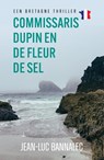 Commissaris Dupin en de Fleur de Sel - Jean-Luc Bannalec - 9789026171659