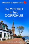 De moord in het dorpshuis - Liesbeth van Kempen - 9789026173776