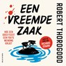 Een vreemde zaak - Robert Thorogood - 9789026174605