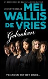 Gebroken - Mel Wallis de Vries - 9789026175787