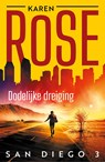 Dodelijke dreiging - Karen Rose - 9789026182266