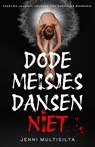 Dode meisjes dansen niet - Jenni Multisilta - 9789026184482