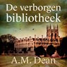 De verborgen bibliotheek - A.M. Dean - 9789026184840