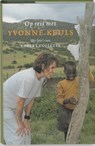 Op reis met Yvonne Keuls - Yvonne Keuls - 9789026319006