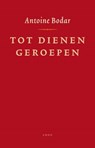 Tot dienen geroepen - Antoine Bodar - 9789026322914