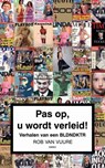 Pas op, u wordt verleid - Rob van Vuure - 9789026323393